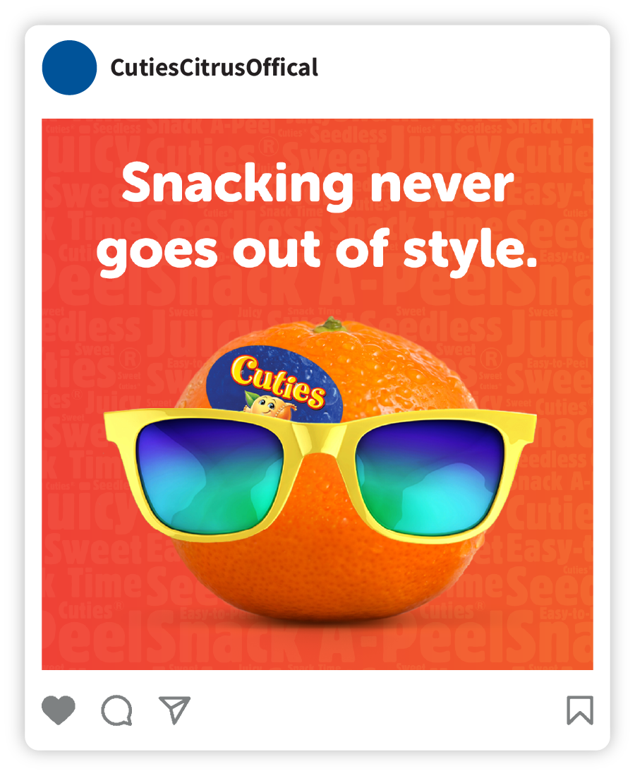 Example of a Cuties social post that says "Snacking never goes out of style" with an image of a Cuties clementine with sunglasses on