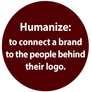 Humanizing a Brand Definition of Humanize